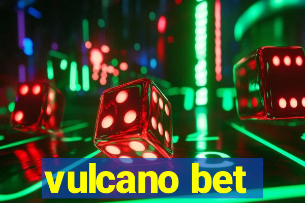 vulcano bet